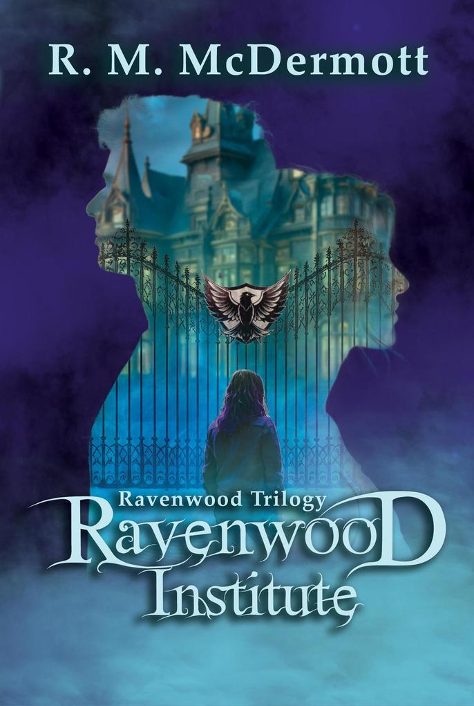 Produktbild: Ravenwood Institute (Ravenwood Trilogy, #1) | R. M. McDermott