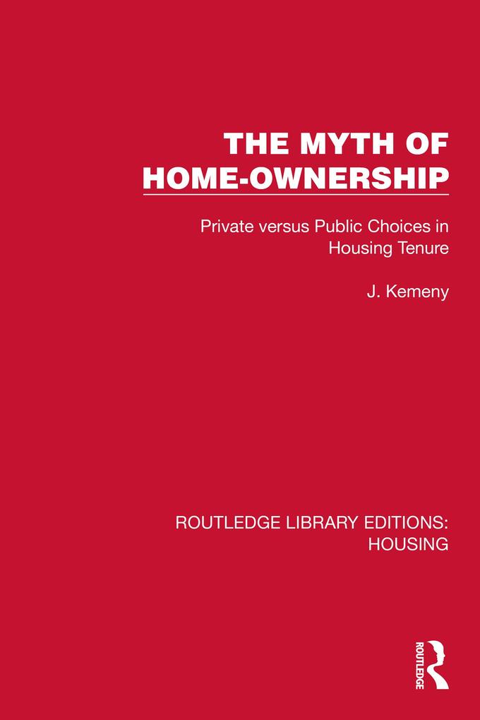 Produktbild: The Myth of Home Ownership | J. Kemeny