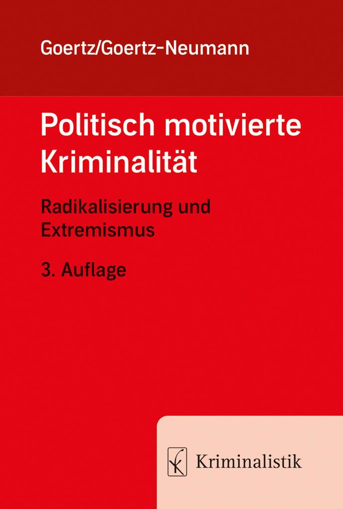 Produktbild: Politisch motivierte Kriminalität | Stefan Goertz, Martina Goertz-Neumann