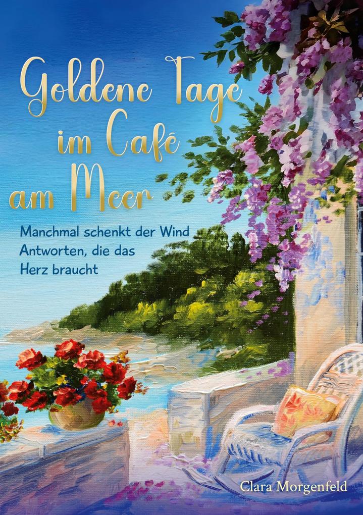 Produktbild: Goldene Tage im Café am Meer | Clara Morgenfeld