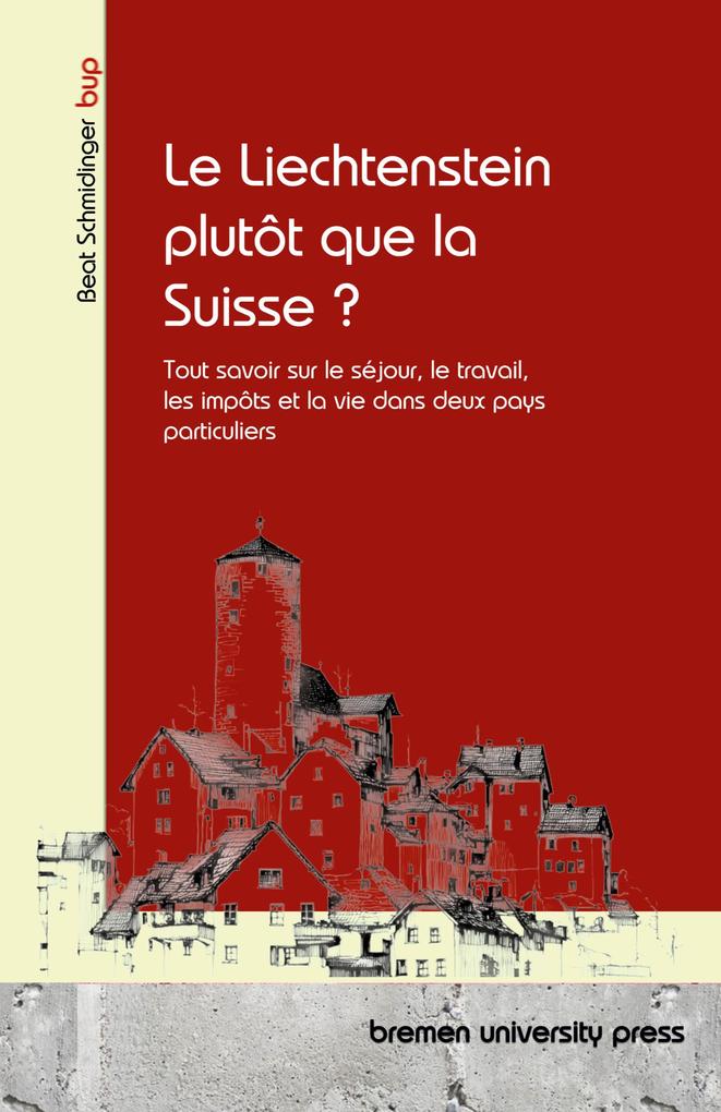 Produktbild: Le Liechtenstein plutôt que la Suisse ? | Beat Schmidinger