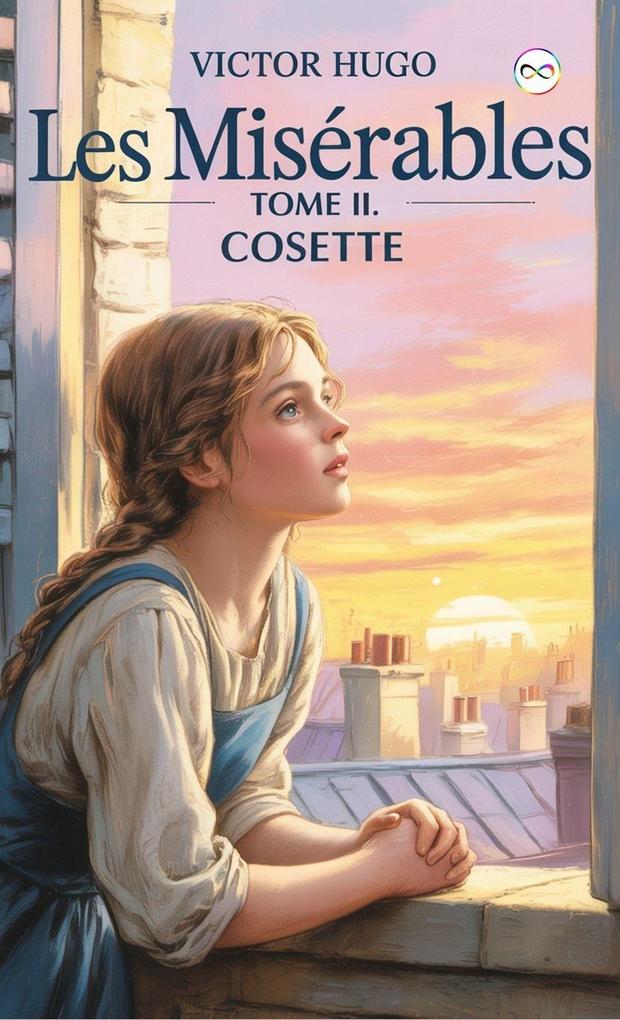Produktbild: Les Misérables Tome II | Victor Hugo