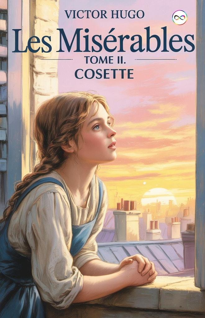 Produktbild: Les Misérables Tome II | Victor Hugo