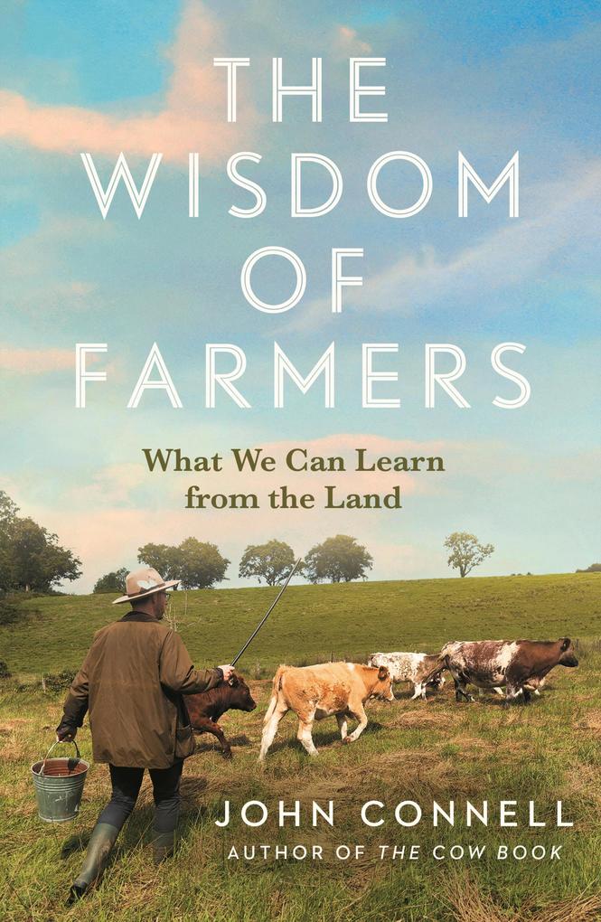 Produktbild: The Wisdom of Farmers | John Connell