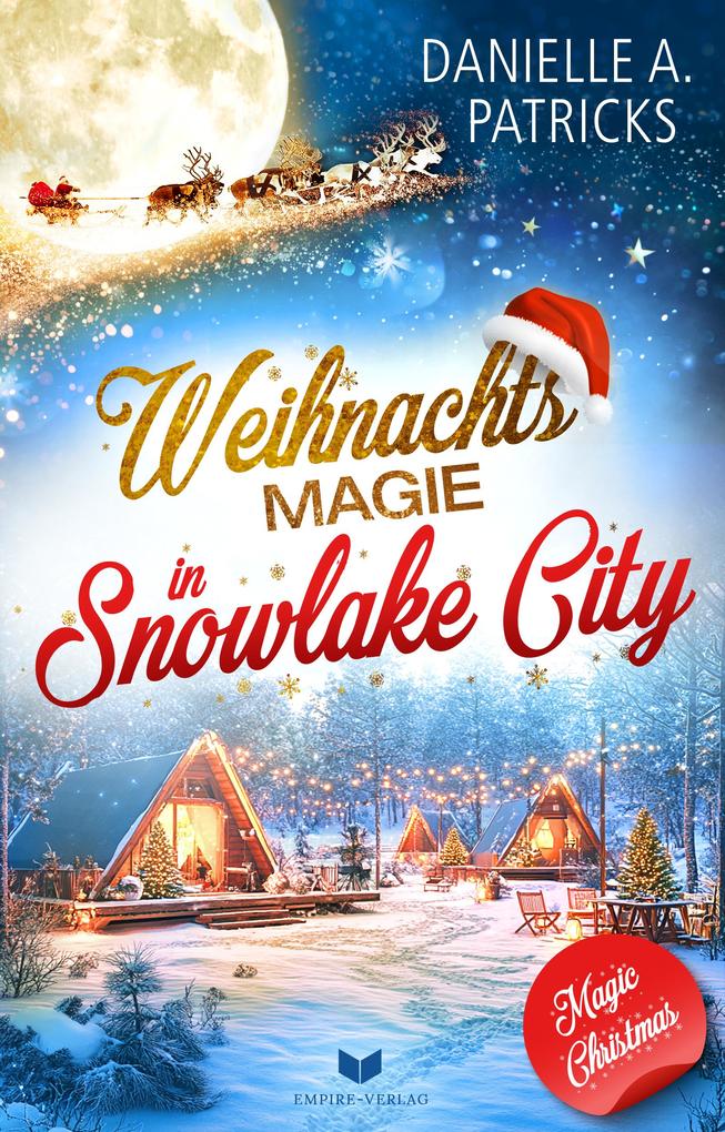 Produktbild: Weihnachtsmagie in Snowlake City | Danielle A. Patricks