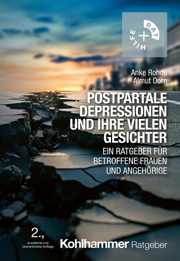 Produktbild: Postpartale Depressionen und ihre vielen Gesichter | Anke Rohde, Almut Dorn