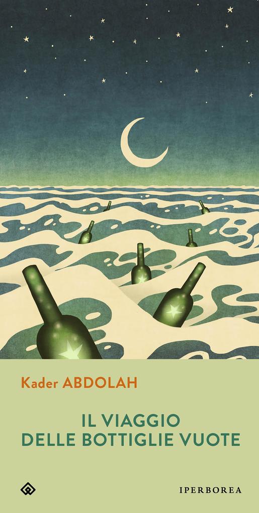 Produktbild: Il viaggio delle bottiglie vuote | Kader Abdolah