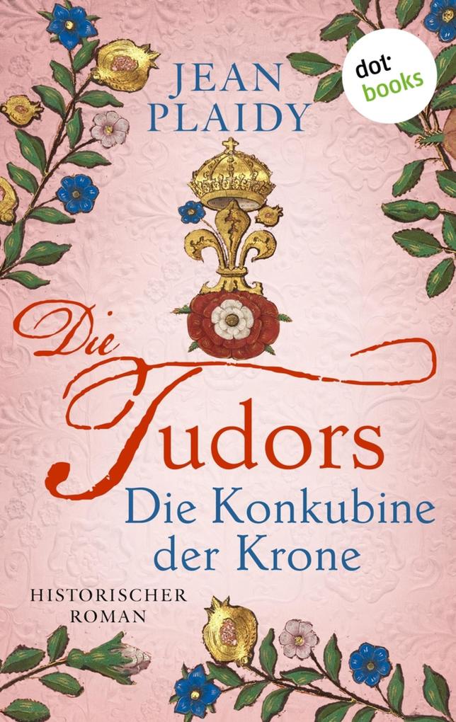 Produktbild: DIE TUDORS - Die Konkubine der Krone | Jean Plaidy