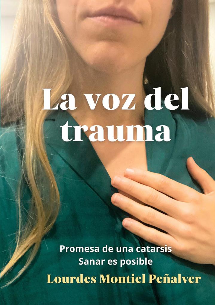 Produktbild: La voz del trauma | Lourdes Montiel Peñalver