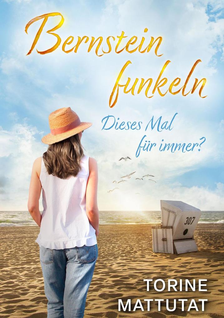 Produktbild: Dieses Mal für immer? | Torine Mattuat