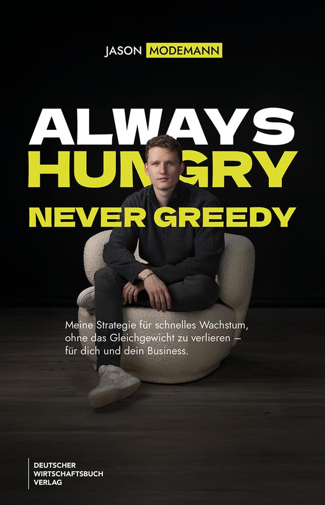 Produktbild: Always hungry never greedy | Jason Modemann