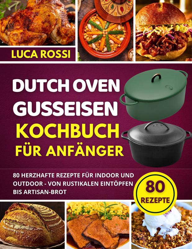 Produktbild: Dutch Oven Gusseisen Kochbuch für Anfänger | Luca Rossi