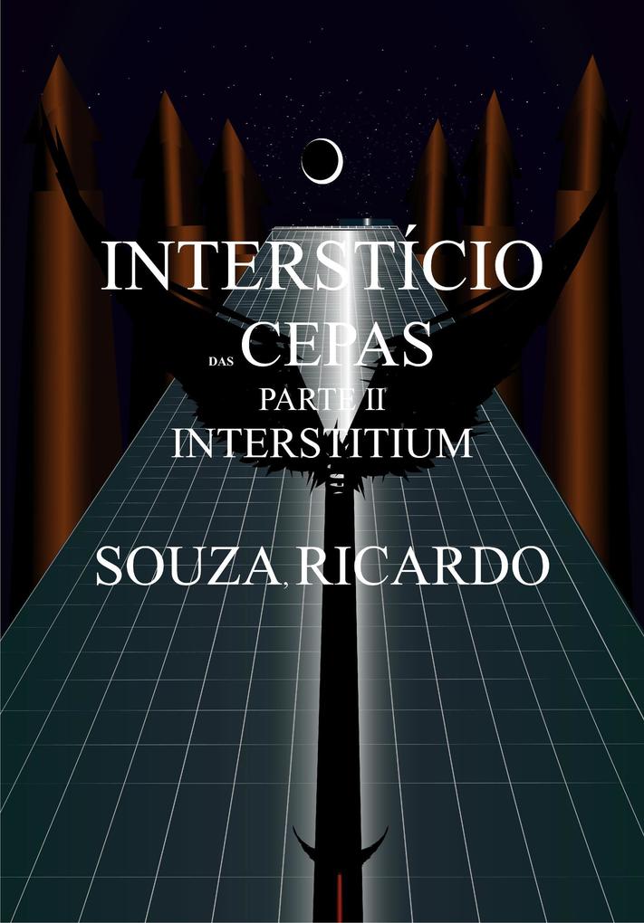 Produktbild: O Interstício das Cepas - Parte II - Interstitium | Souza Ricardo