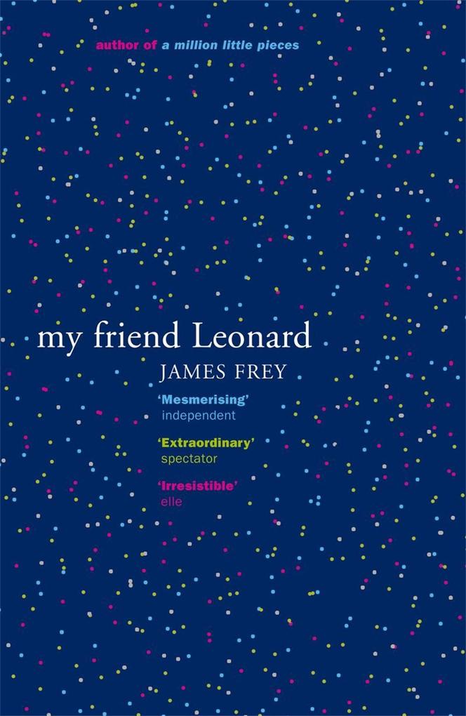 Produktbild: My Friend Leonard | James Frey