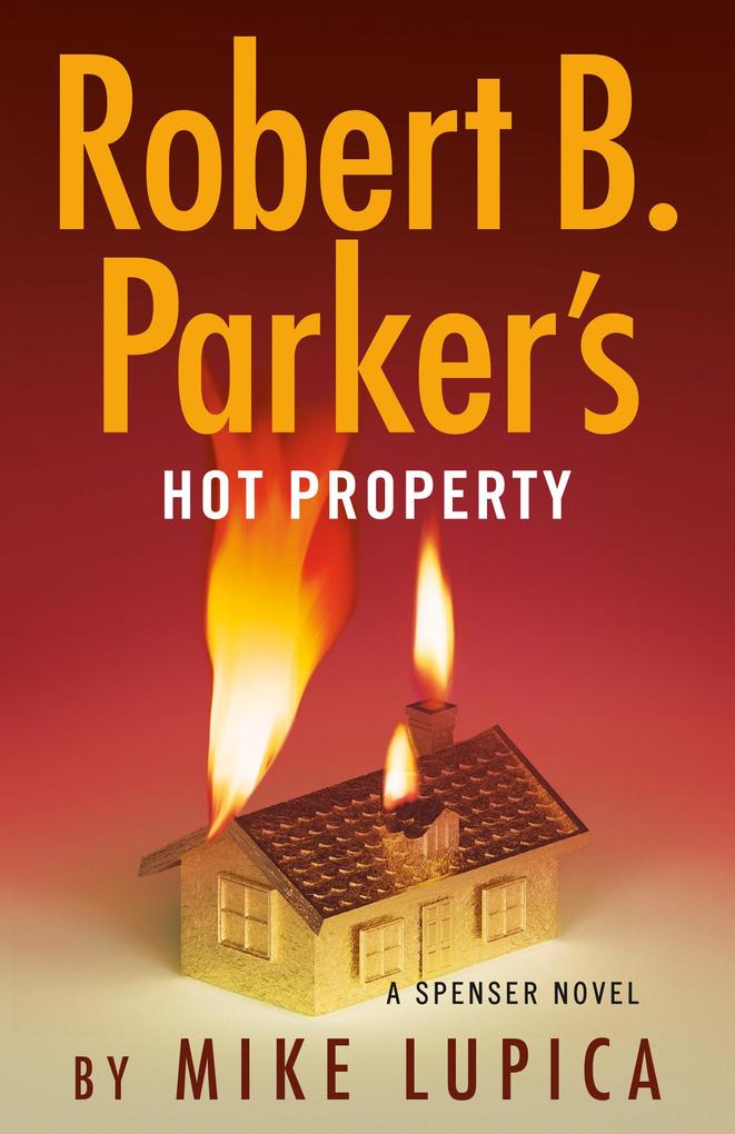 Produktbild: Robert B. Parker's Hot Property | Mike Lupica