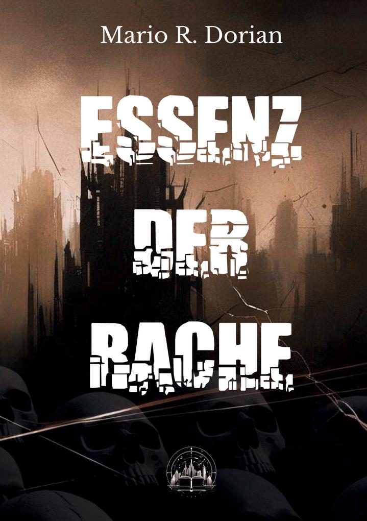 Produktbild: Essenz der Rache | Mario R. Dorian