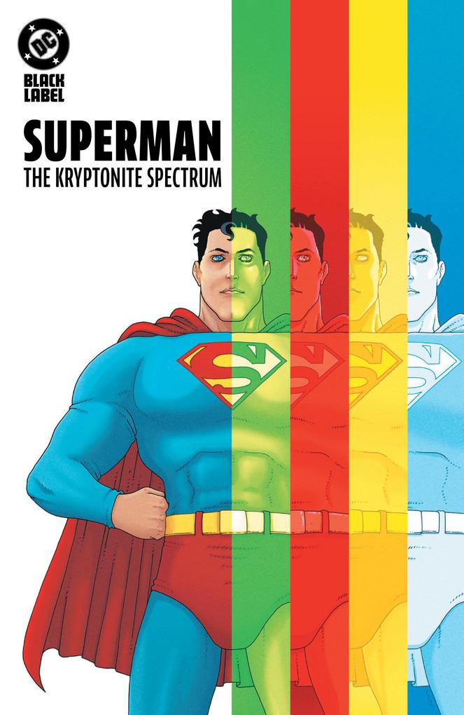 Produktbild: Superman: The Kryptonite Spectrum | W Maxwell Prince