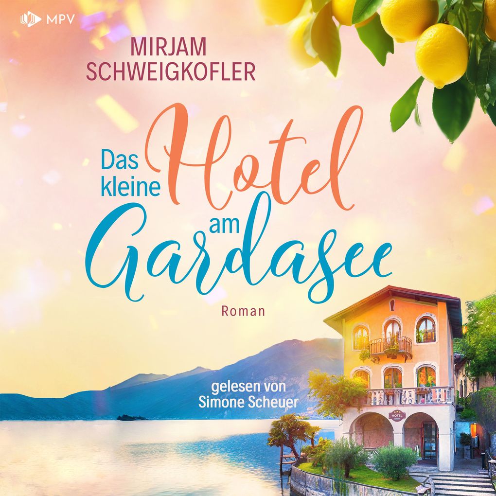 Produktbild: Das kleine Hotel am Gardasee | Mirjam Schweigkofler