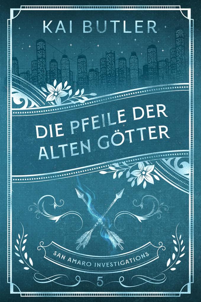 Produktbild: Die Pfeile der alten Götter | Kai Butler