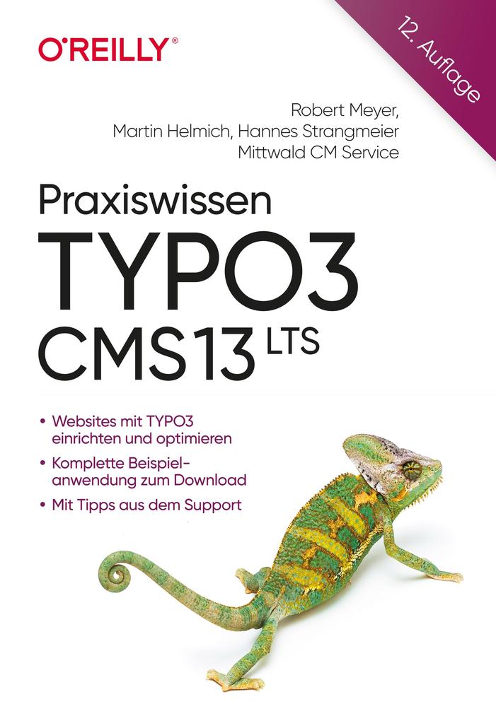 Produktbild: Praxiswissen TYPO3 CMS 13 LTS | Robert Meyer, Martin Helmich, Hannes Strangmeier