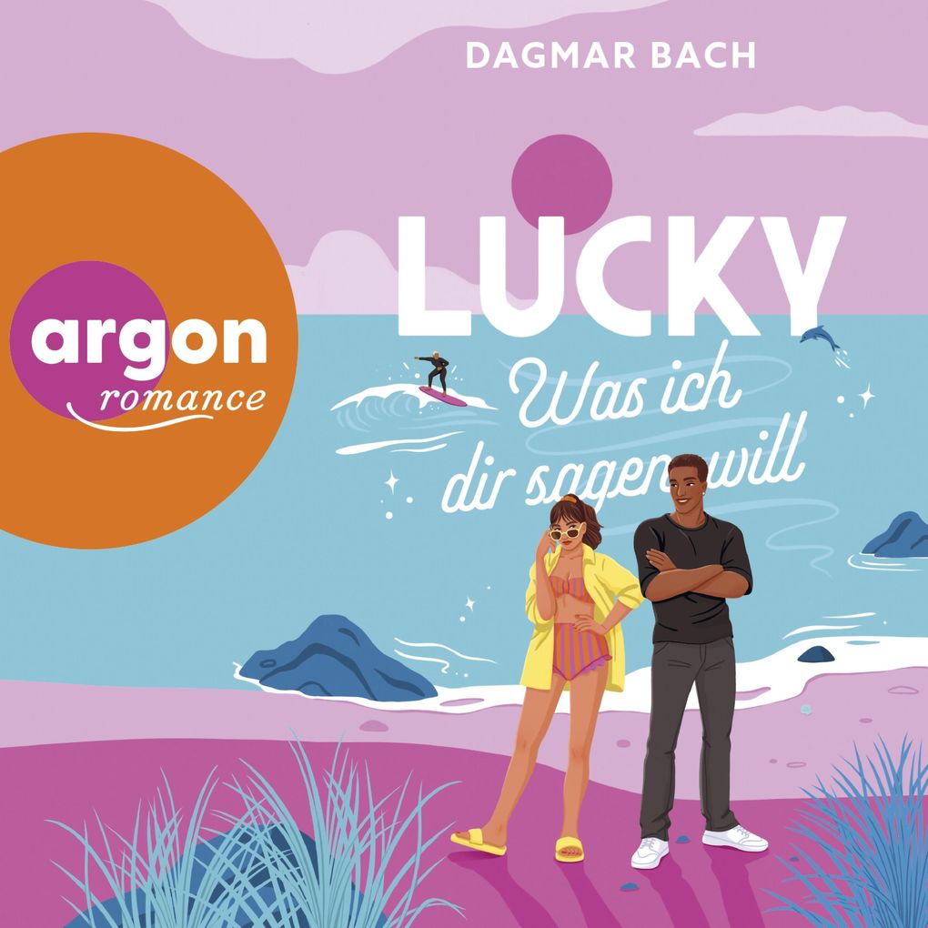 Produktbild: Lucky - Was ich dir sagen will | Dagmar Bach