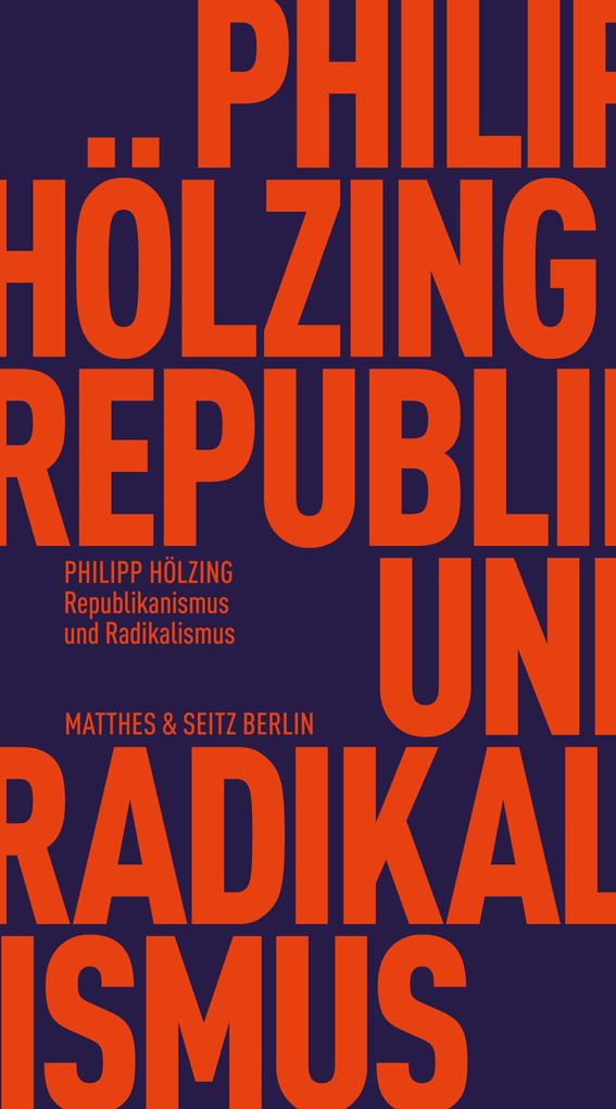 Produktbild: Republikanismus und Radikalismus | Philipp Hölzing