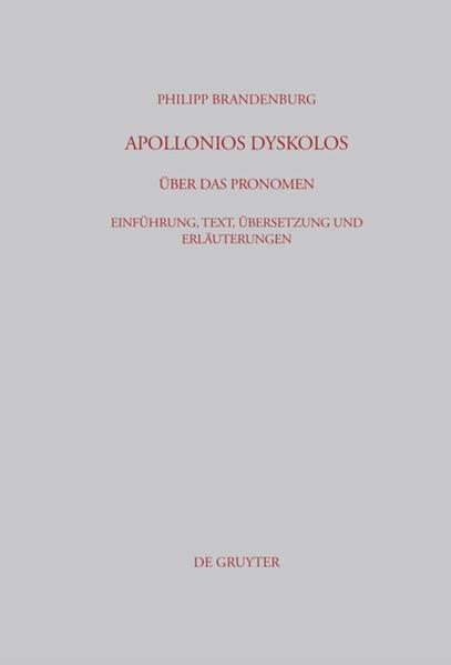 Produktbild: Apollonios Dyskolos. Über das Pronomen | Philipp Brandenburg