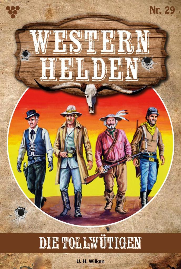 Produktbild: Die Tollwütigen | U. H. Wilken