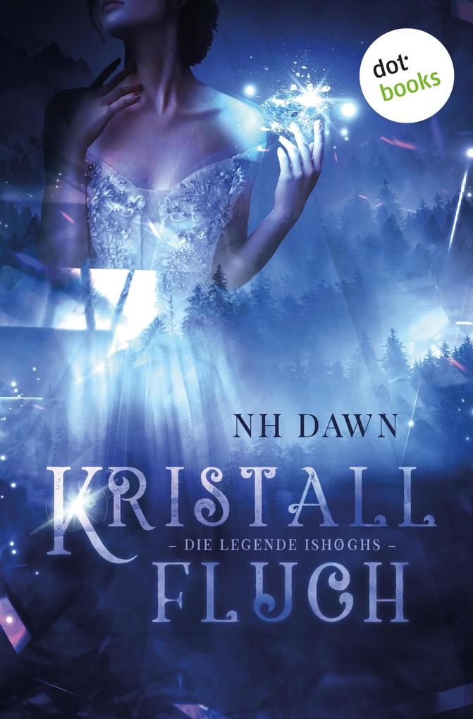 Produktbild: Kristallfluch: Die Legende Ishøghs | Nh Dawn