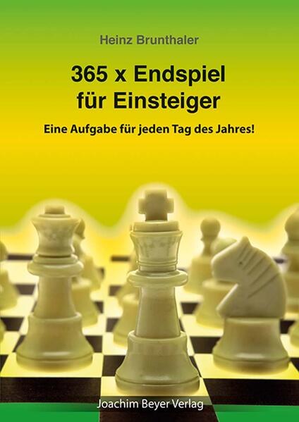 Produktbild: 365 x Endspiel für Einsteiger | Heinz Brunthaler