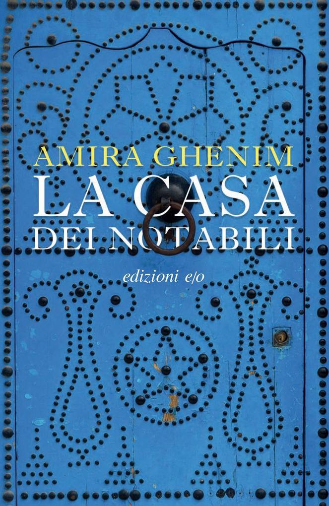 Produktbild: La casa dei notabili | Amira Ghenim