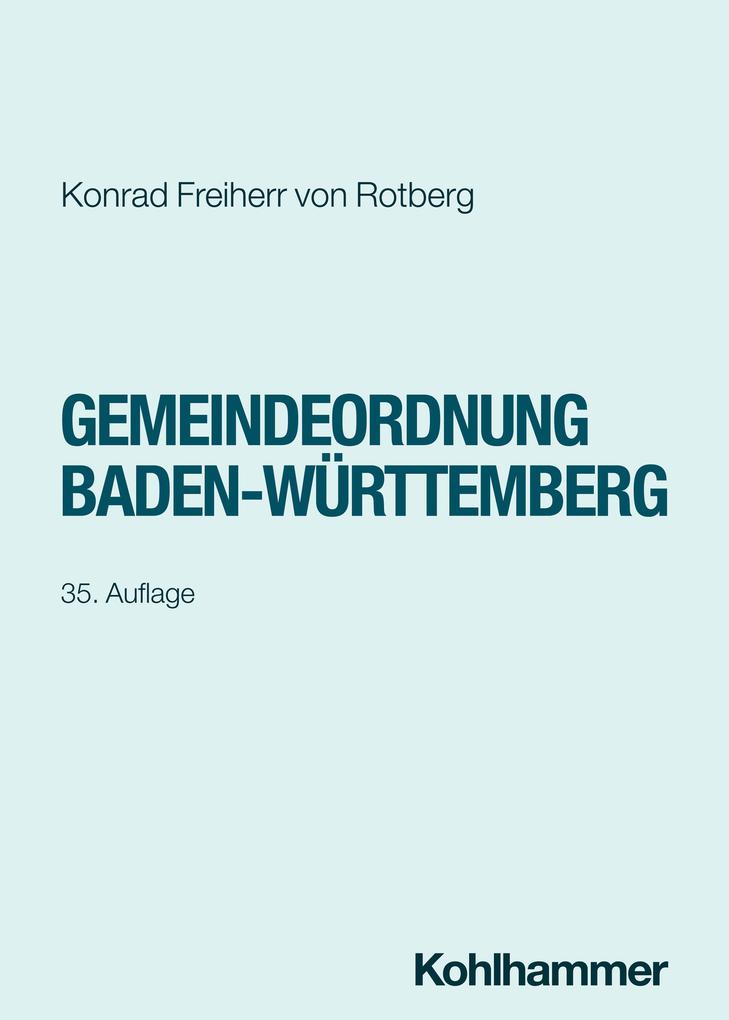 Produktbild: Gemeindeordnung Baden-Württemberg | Konrad Freiherr Von Rotberg, Konrad Freiherr Rotberg