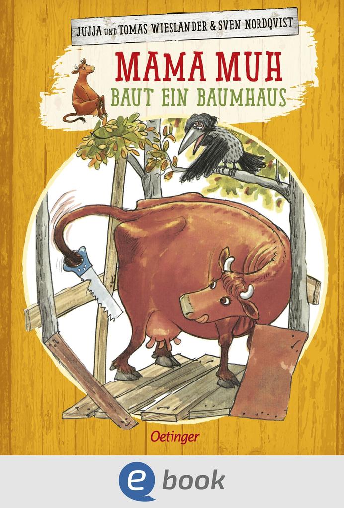 Produktbild: Mama Muh baut ein Baumhaus | Jujja Wieslander, Tomas Wieslander
