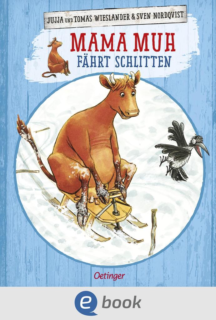 Produktbild: Mama Muh fährt Schlitten | Jujja Wieslander, Tomas Wieslander