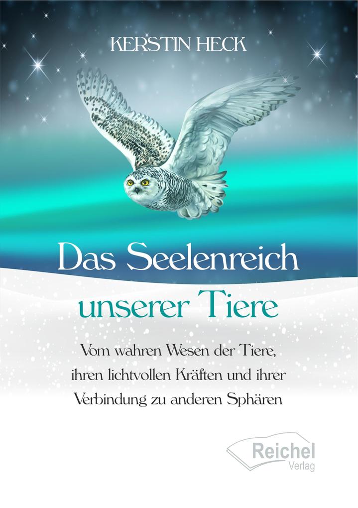 Produktbild: Das Seelenreich unserer Tiere | Kerstin Heck