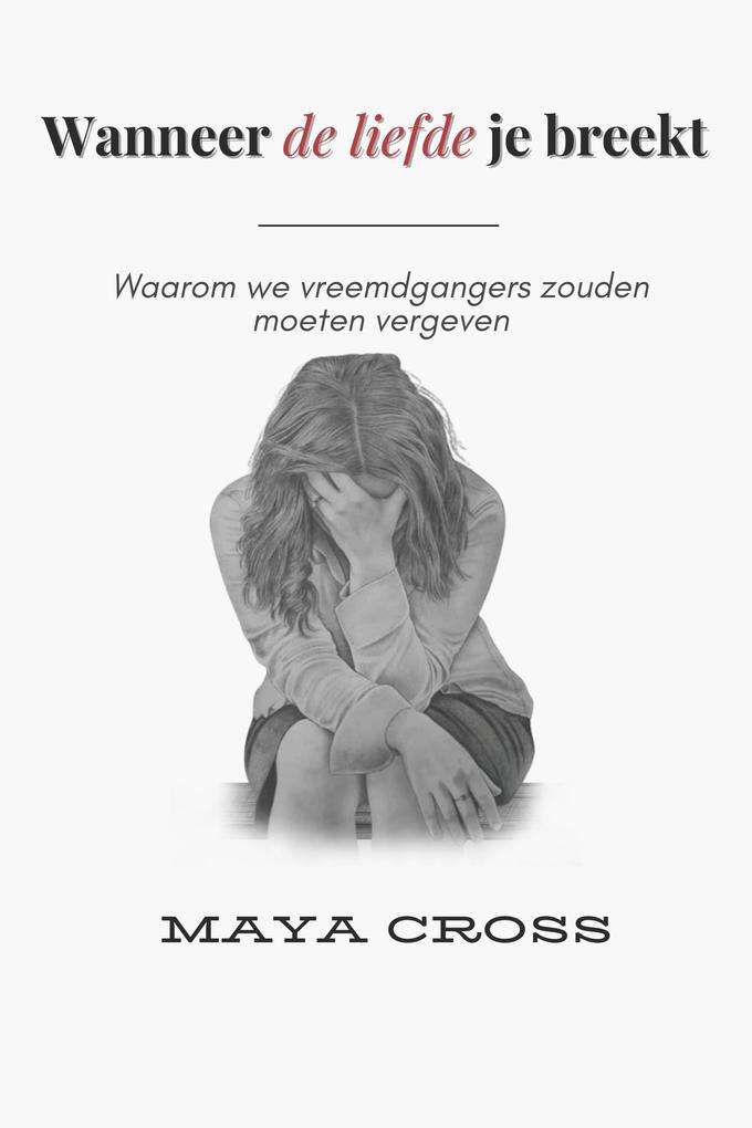 Produktbild: Wanneer de Liefde je Breekt | Maya Cross
