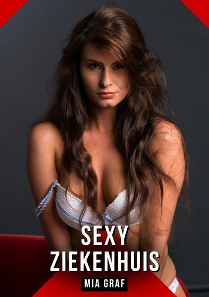 Produktbild: Sexy Ziekenhuis | Mia Graf