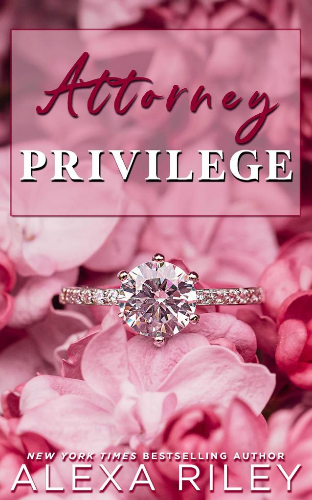 Produktbild: Attorney Privilege (Love and Lawyers) | Alexa Riley