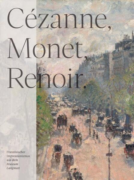 Produktbild: Cézanne, Monet, Renoir: Sammlung Langmatt