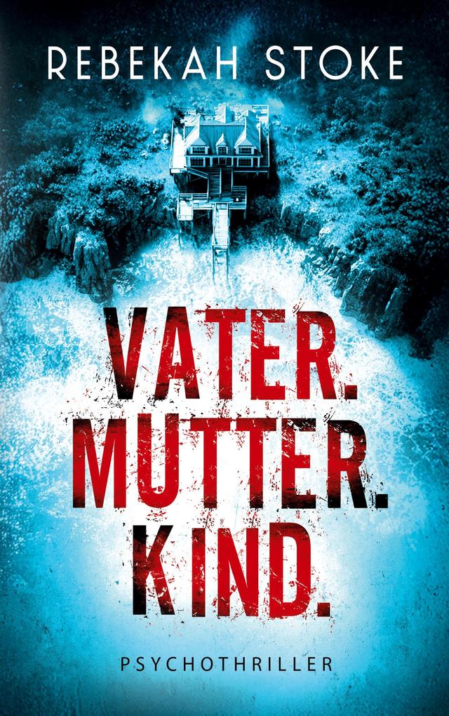 Produktbild: Vater. Mutter. Kind. | Rebekah Stoke