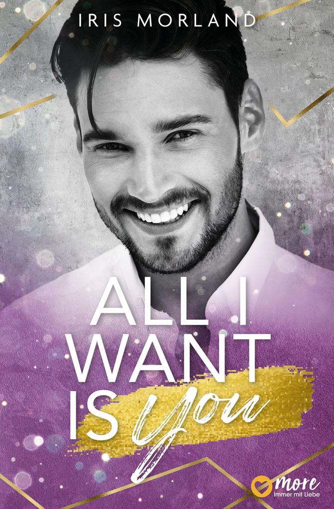 Produktbild: All I Want Is You | Iris Morland