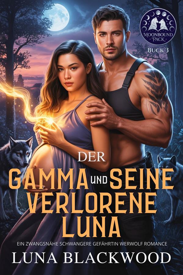 Produktbild: Der Gamma und seine verlorene Luna | Luna Blackwood