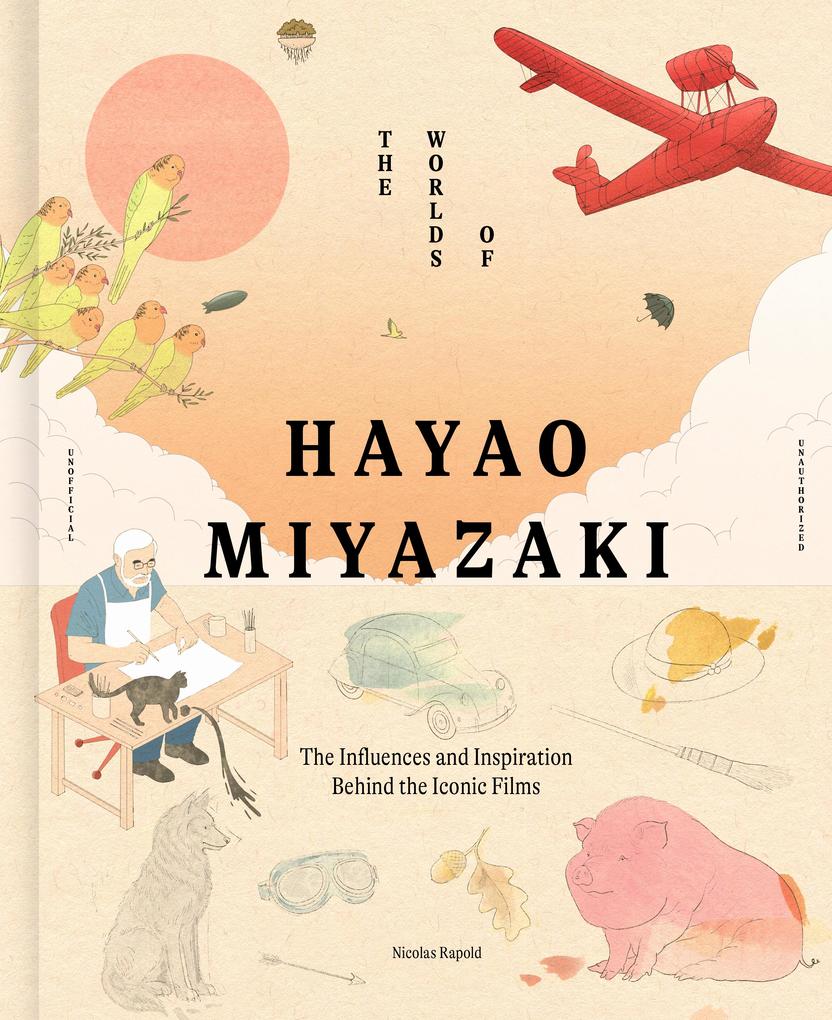 Produktbild: The Worlds of Hayao Miyazaki | Nicolas Rapold