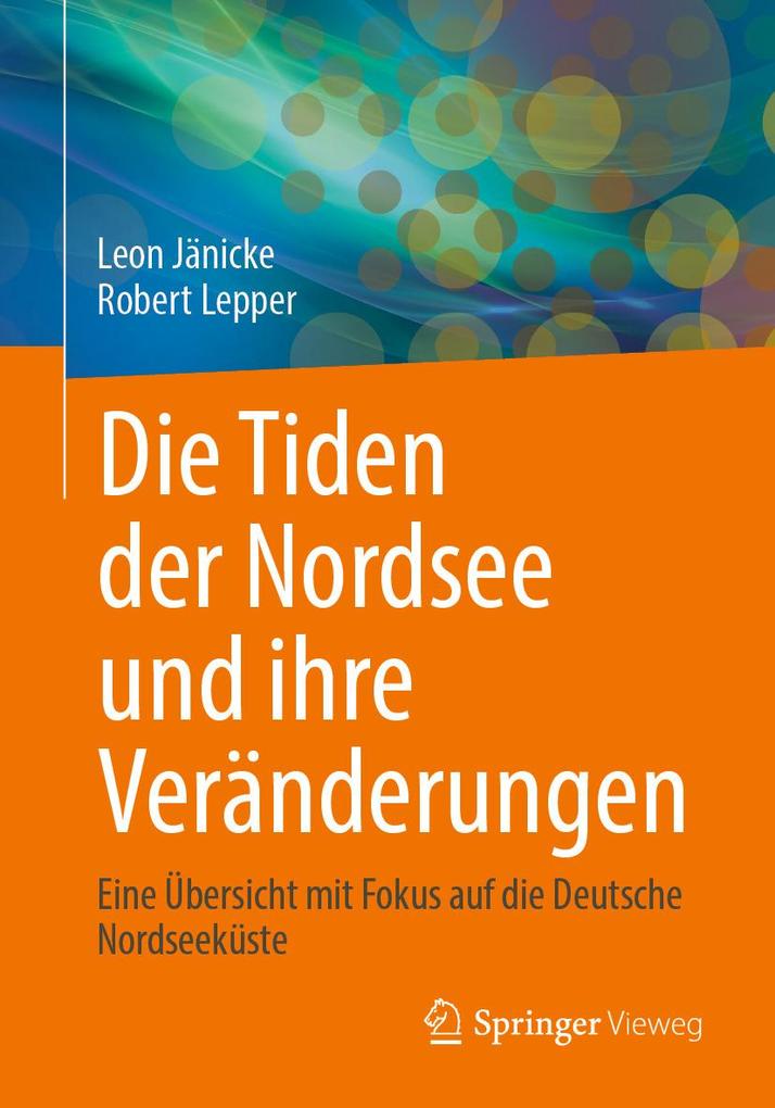 Produktbild: Die Tiden der Nordsee und ihre Veränderungen | Leon Jänicke, Robert Lepper