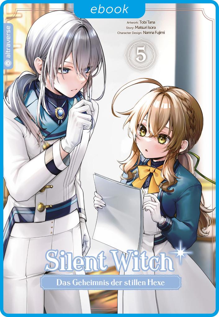 Produktbild: Silent Witch 05 | Tobi Tana, Matsuri Isora, Nanna Fujimi
