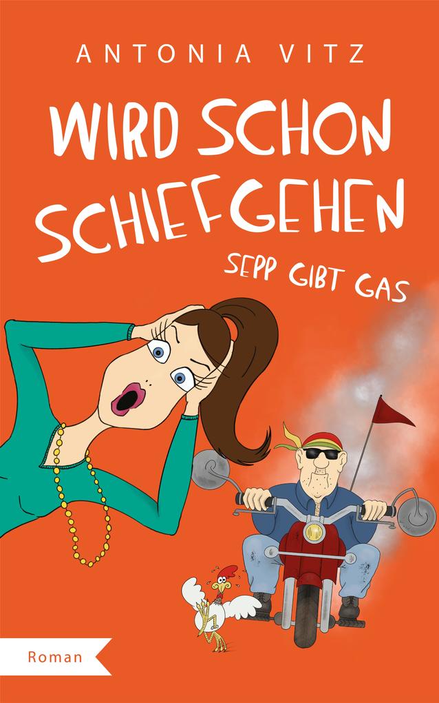 Produktbild: Wird schon schiefgehen | Antonia Vitz