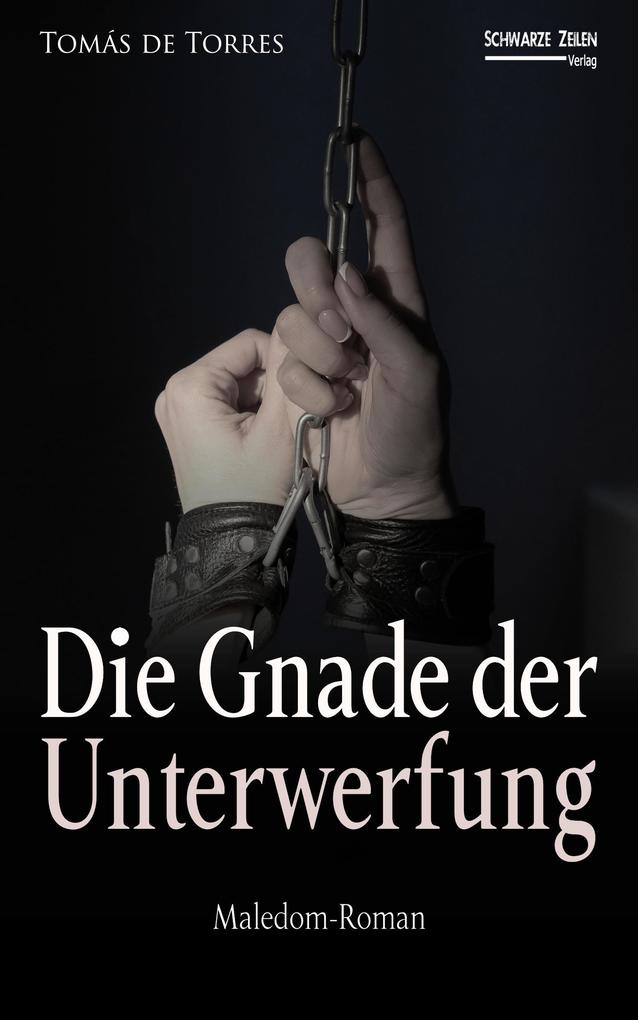 Produktbild: Die Gnade der Unterwerfung | Tomás de Torres
