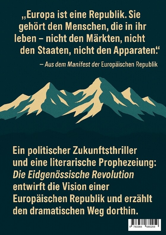 Weitere Ansicht: Die Eidgenössische Revolution | Andreas Mann