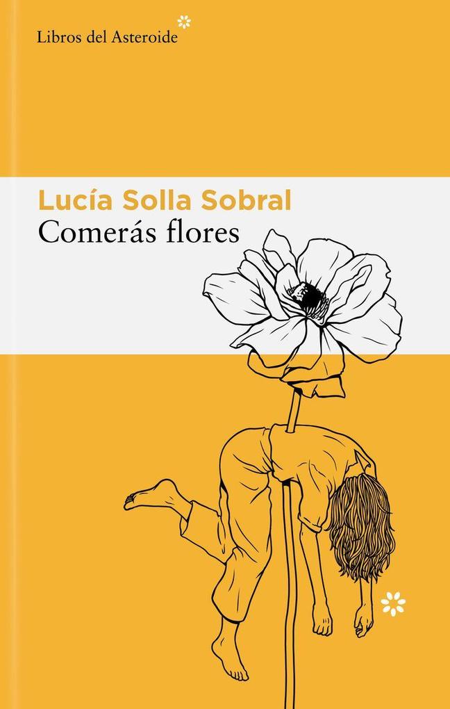 Weitere Ansicht: Comeras Flores | Lucia Solla Sobral