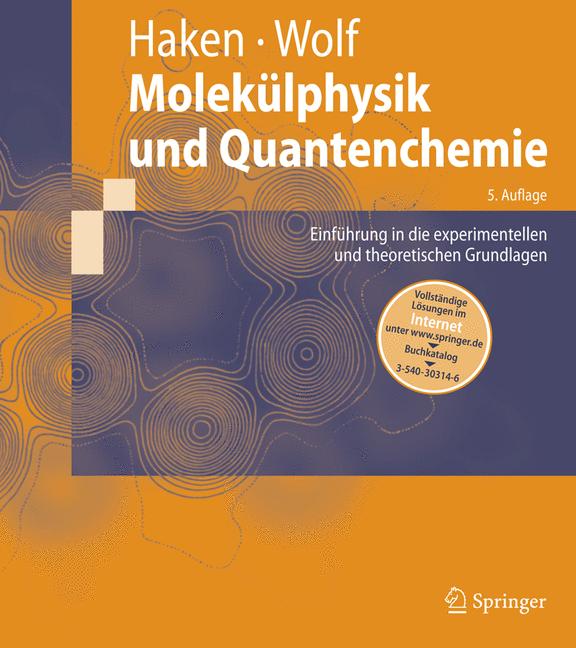 Weitere Ansicht: Molekülphysik und Quantenchemie | Hermann Haken, Hans C. Wolf